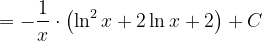 \dpi{120} =-\frac{1}{x}\cdot \left ( \ln ^{2}x+2 \ln x+2 \right )+C
